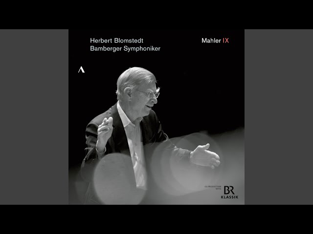 Mahler - Symphonie n°9: Finale : Symph Bamberg / H.Blomstedt