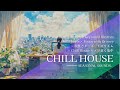 【Chill House】Autumn Breeze × Chill House × Focus with Groove – 秋風 × Chill House × ノリ良く集中