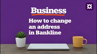 How to Change an Address with Account Servicing in Bankline