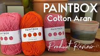 Product Review - Paintbox, Cotton Aran