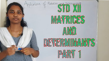 Standard 12 - Maths - UNIT 1 - Applications of Matrices and Determinants - Part 1 - Inverse -Adjoint