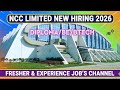 NCC LIMITED NEW HIRING 2026 || DIPLOMA/BE/BTECH ENGINEERS ||FRESHER & EXPERIENCE |ELIGIBILITY 2026