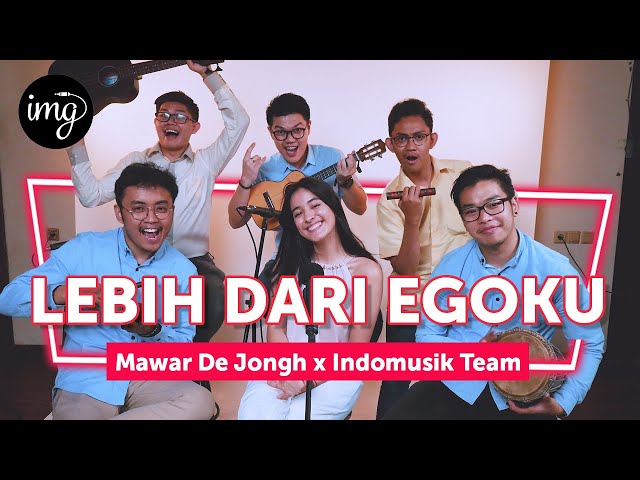 LEBIH DARI EGOKU (LIVE PERFORM) - Ft. MAWAR DE JONGH class=