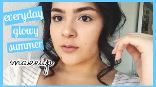 Everyday Glowy Summer Makeup