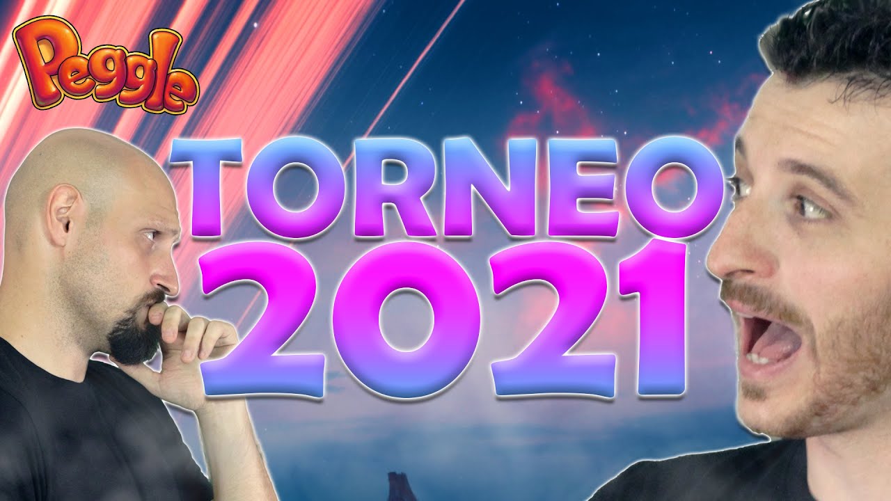 IL TORNEO DEL 2021 ! - PEGGLE