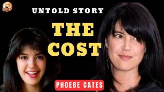 The Untold Story of Phoebe Cates: The Price of Hollywood Fame