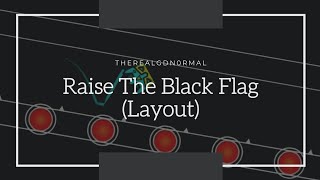 {My New Pirate Theme Level} "Raise The Black Flag" by TheRealGDN0rmal (me) [Layout] | Geometry Dash