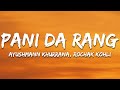 Pani Da Rang - Ayushmann Khurrana & Rochak Kohli (Lyrics) | 7clouds Hindi
