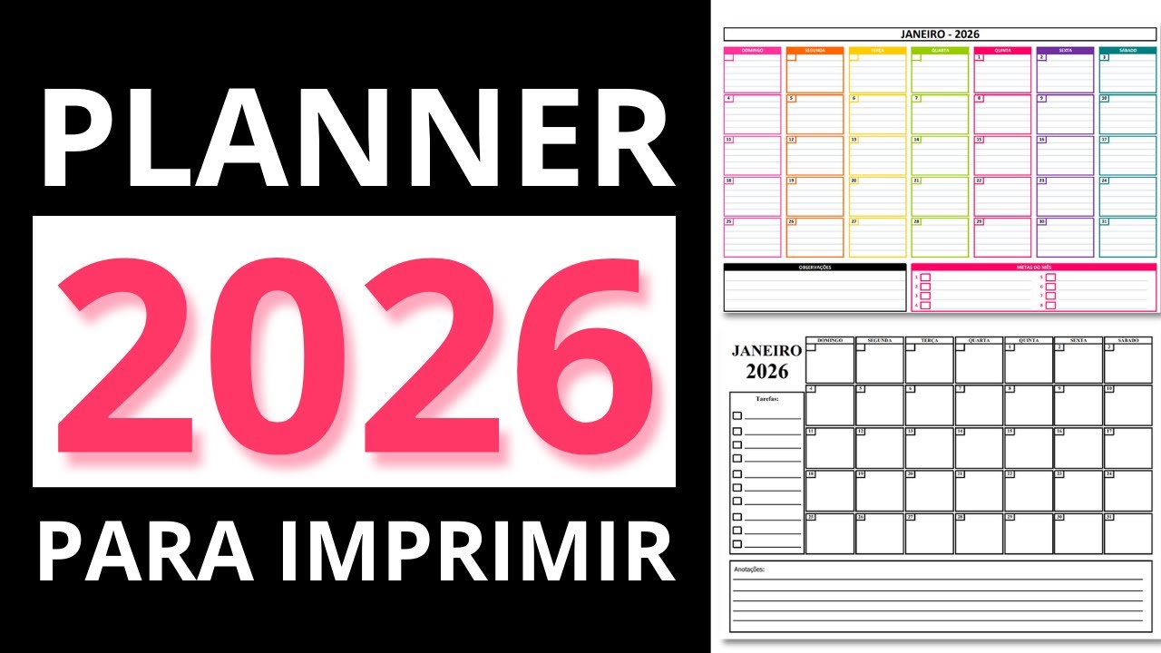 Planner 2026 para Imprimir: 3 Modelos GRÁTIS em PDF e Excel