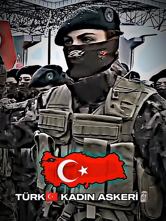 |•Türk kadın askeri🗿🇹🇷•|