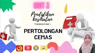 UNIT 3: PERTOLONGAN CEMAS PJPK TINGKATAN 1 KSSM
