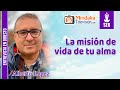 La misión de vida de tu alma. Entrevista a Alberto López
