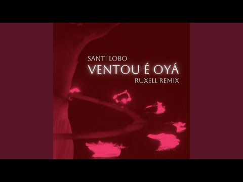 Ventou É Oyá (Ruxell Remix)