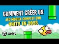 Comment crer un jeu mobile complet sur unity en 2023 