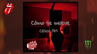 Cómo se mueve // César AM // (audio oficial)