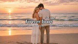 Forever Yours | Romantic Love Song | Lyric Video News