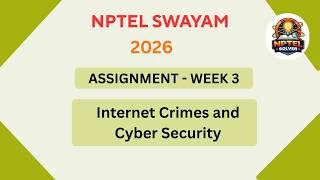NPTEL Internet Crimes and cyber security ASSIGNMENT 3 Solutions | Week 3 JAN 2026#nptel#swayamsolver