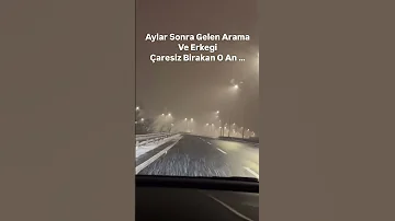 Aylar Sonra Gelen Arama Erkegi çaresiz Bırakan Anlar 