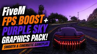 FiveM FPS Boost + Purple Sky Graphics Pack — Smooth &amp; Cinematic Gameplay Guide
