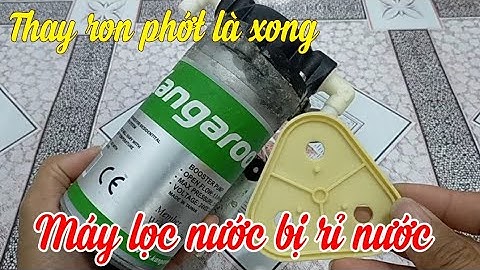 Bơm của máy lọc nước RO bị rỉ nước, chảy nước và cách khắc phục