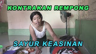 SAYUR KEASIANAN || KONTRAKAN REMPONG EPISODE 183