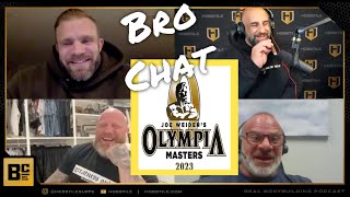 MASTERS OLYMPIA | Fouad Abiad, Iain Valliere, Mike Van Wyck &amp; Paul Lauzon | Bro Chat #120