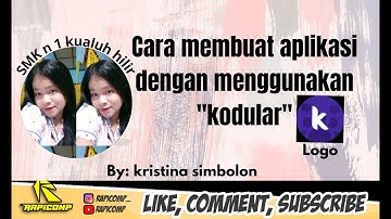 TUTORIAL LENGKAP CARA MEMBUAT APLIKASI ANDROID DARI APK KODULAR BY.KRISTINA SIMBOLON SMKN1 LABURA
