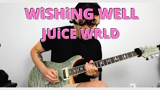 JUiCE WRLD - WiSHiNG WELL (GUiTAR COVER)
