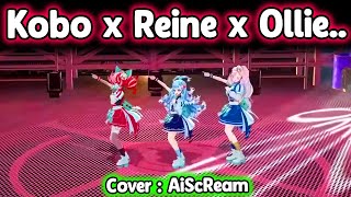 AiScReam Cover - Reine X Kobo X Ollie (Dari dulu pengen ID cover ini:v)..【Hololive】