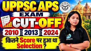 UPPSC APS Exam Cut Off 2026 | Expected Cut Off, Previous Year Cut Off & Safe Score | UPPSC APS