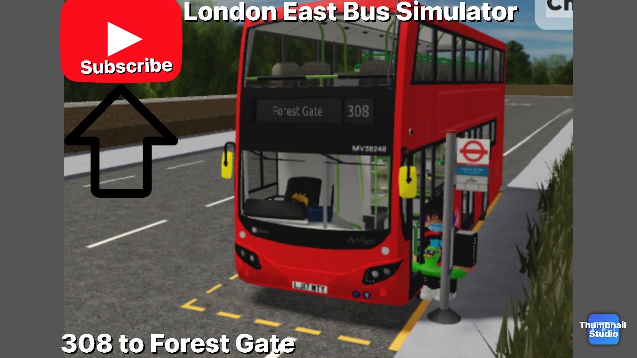 308 to Forest Gate London East  Bus Simulator  (Roblox)