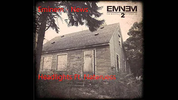 Eminem - Headlights Ft. Nate Ruess