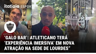 Galo Bar Novo Bar Do Atlético Terá Memorial, Cinema E Experiência Imersiva Na Sede De Lourdes