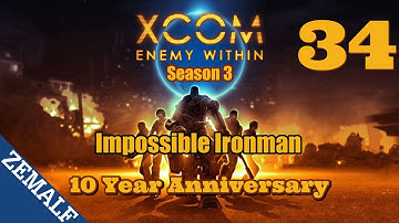 34 (S03) | Base Def.. I mean Terror Mission | XCOM: Enemy Within 10 Year Anniversary | I/I