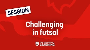 Challenging In Futsal | 60 Second Coaching Session | England Football Learning