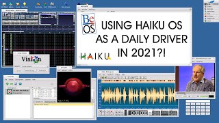 Using Haiku OS as a Daily Driver?! (Modern BeOS)