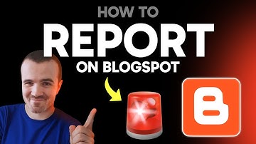 How to Report a Blog on Blogspot (Step by Step) 2025