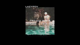 Drake (ft. PARTYNEXTDOOR) - Preach Remix [lazymix]