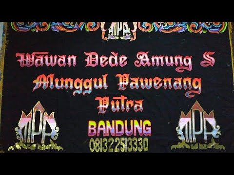 WAYANG GOLEK | KARATAGAN MUNGGUL PAWENANG PUTRA