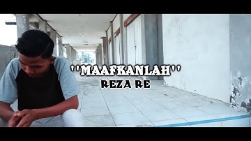 Lagu maafkanlah(cinta kita-REZA RE original video)Bikin baper!!!!