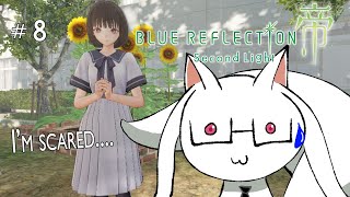 【Blue Reflection Second Light】Chapter 8 and 9: Hold me... I'm scared【EN PH Indie VTuber】