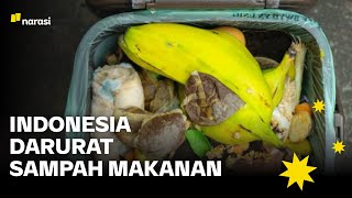 Mengkhawatirkan! Sampah Makanan di Indonesia | Narasi Newsroom