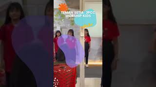 DANCE SEKOLAH MINGGU - TEMAN SETIA JPCC Worship Kids #dance #jpccworship #sekolahminggu #sunday