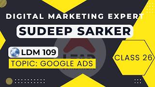 Google Ads Manager Part 1 Class 26