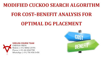 MODIFIED CUCKOO SEARCH ALGORITHM FOR COST–BENEFIT ANALYSIS FOR OPTIMAL DG PLACEMENT