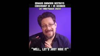 Edward Snowden destroys censorship in less than 25 seconds