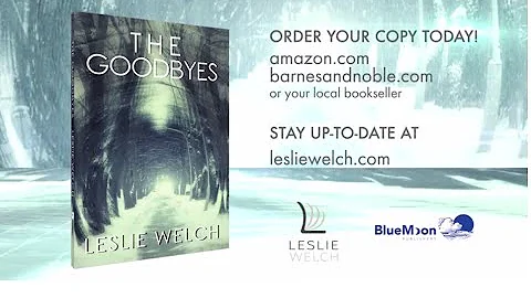 Book Trailer: The Goodbyes by Leslie Welch