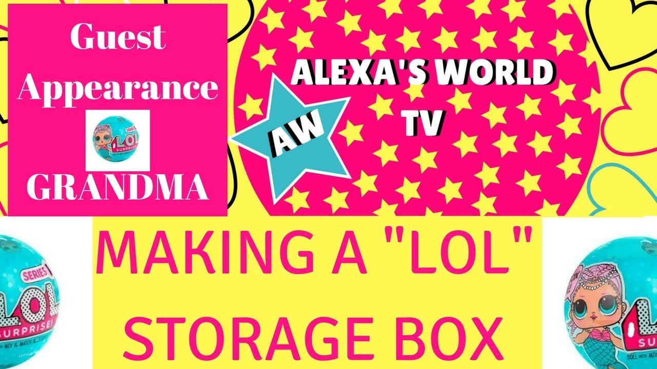 Making a "LOL" Storage Box with Grandma YouTube