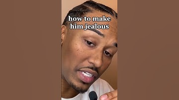 How To Make Him Jealous - Try This