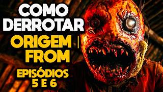 CLUBE DE MEMBROS - COMO DERROTAR FROM (ORIGEM) | EPISÓDIO 5 E EPISÓDIO 6 - 4 TEMPORADA